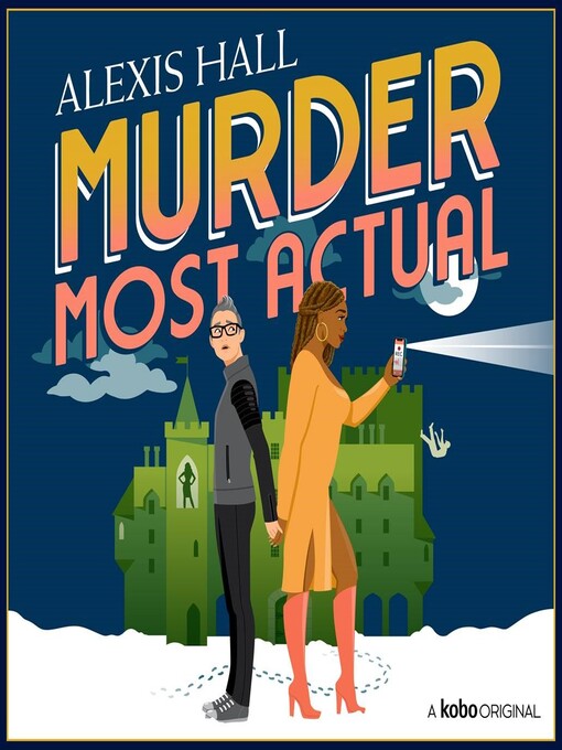 Title details for Murder Most Actual by Alexis Hall - Wait list